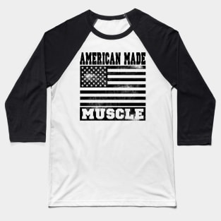 AMERICAN MADE MUSCLE Baseball T-Shirt